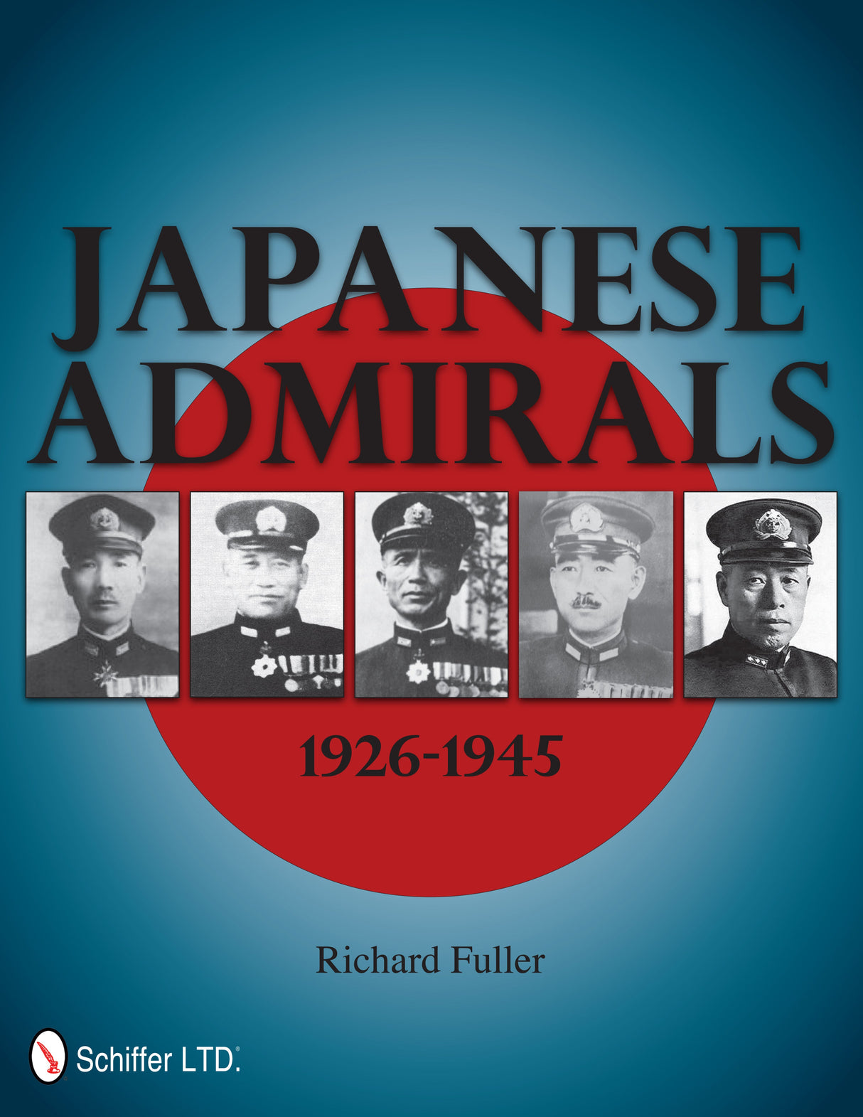 Japanese Admirals 1926-1945 by Schiffer Publishing