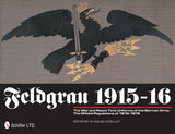 Feldgrau 1915-16 by Schiffer Publishing