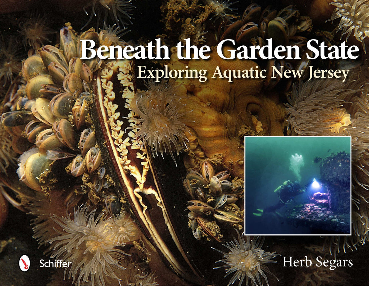 Beneath the Garden State by Schiffer Publishing