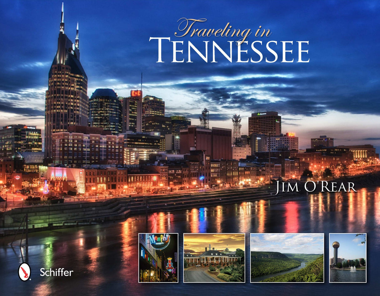 Traveling in Tennessee by Schiffer Publishing