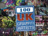 100 UK Graffiti Artists by Schiffer Publishing