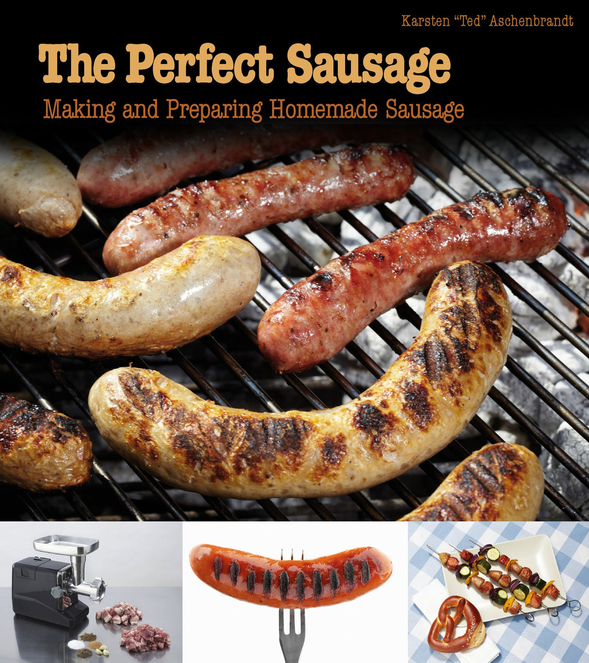 The Perfect Sausage by Schiffer Publishing