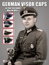 German Visor Caps of the Second World War by Schiffer Publishing