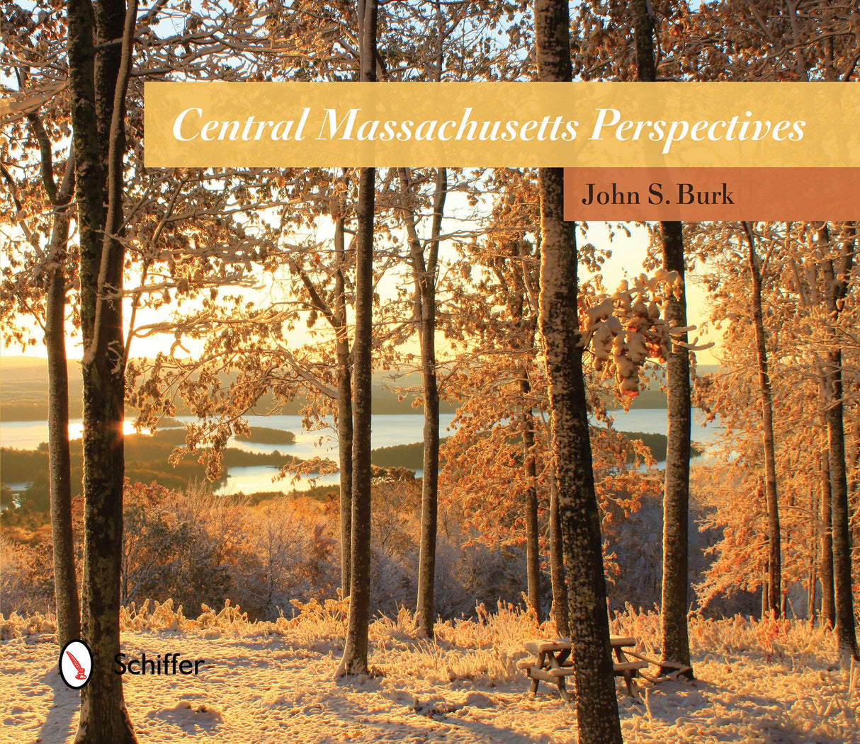 Central Massachusetts Perspectives by Schiffer Publishing