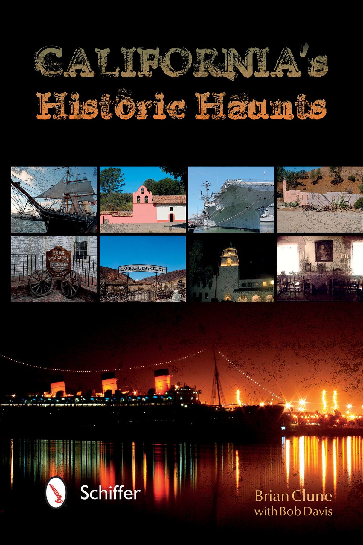 California's Historic Haunts by Schiffer Publishing