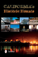 California's Historic Haunts by Schiffer Publishing