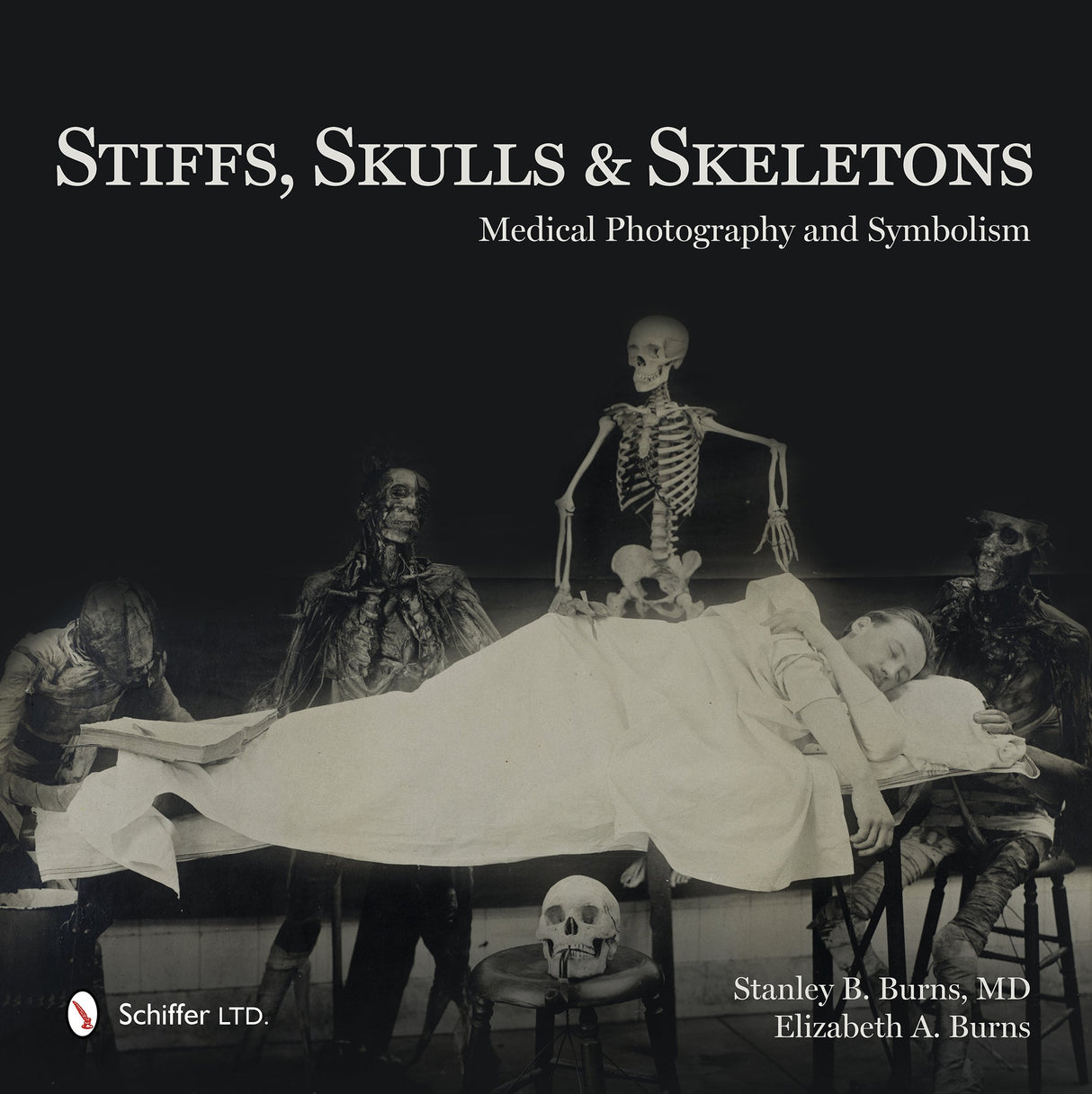 Stiffs, Skulls & Skeletons by Schiffer Publishing