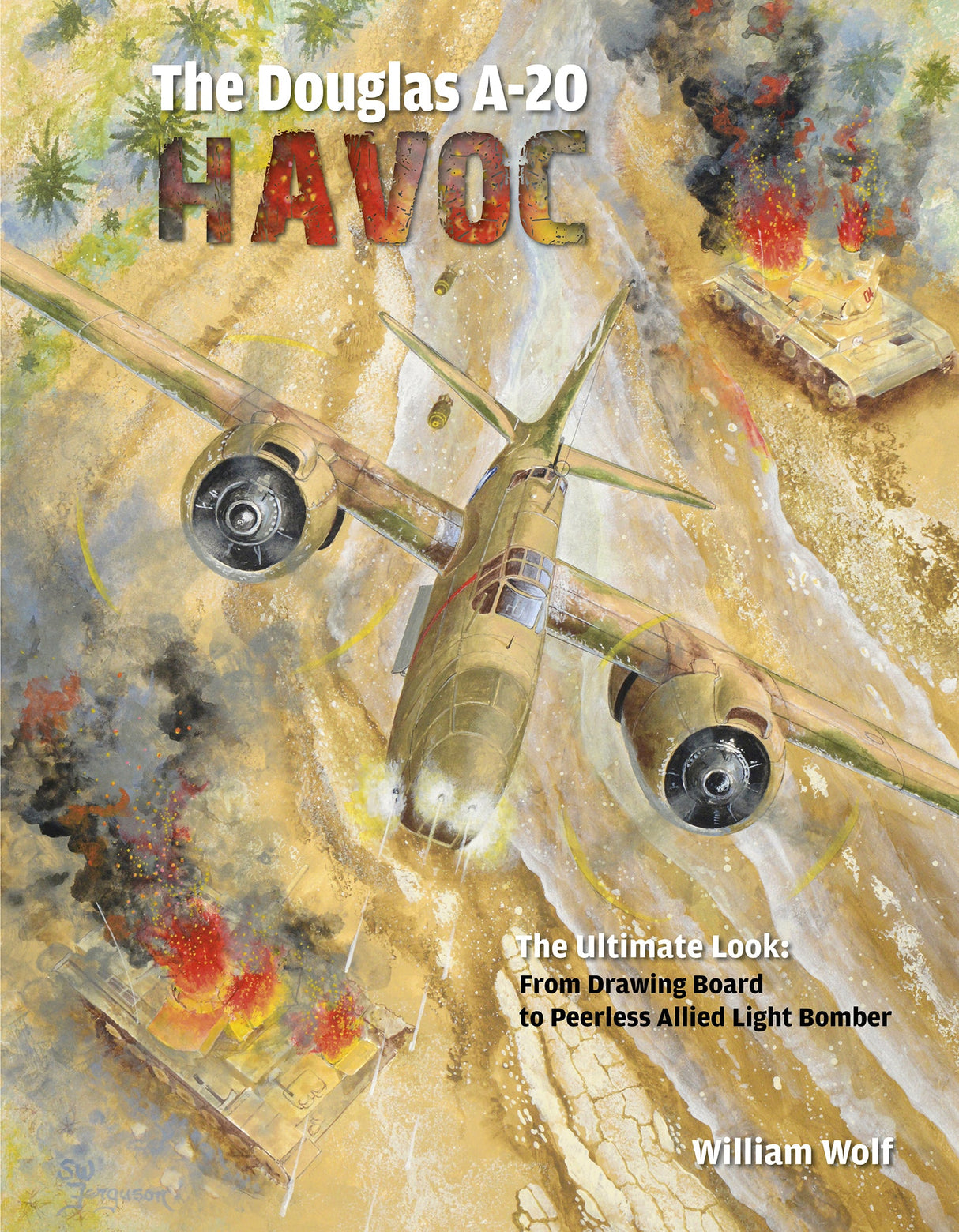 The Douglas A-20 Havoc by Schiffer Publishing