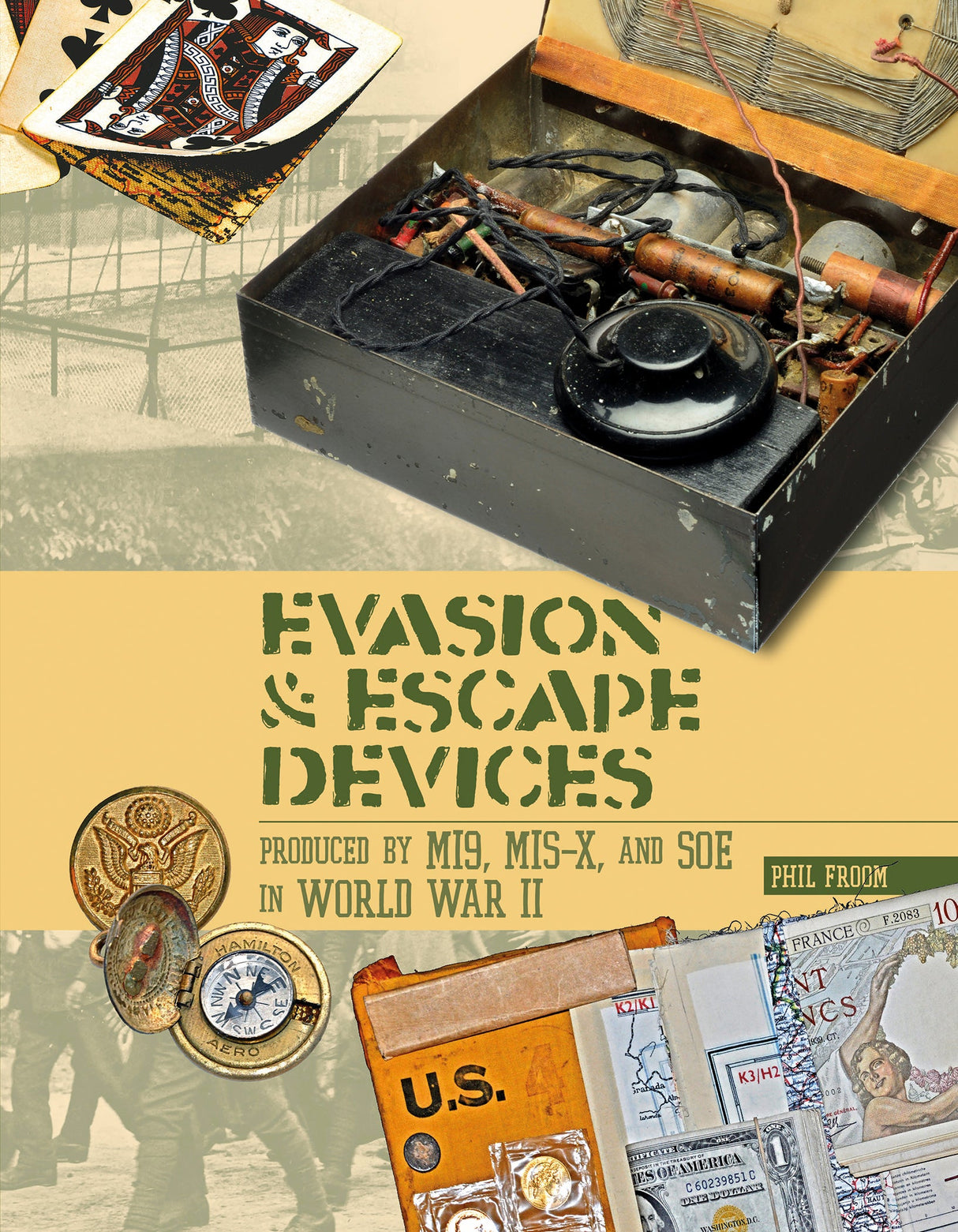 Evasion and Escape Devices Produced by MI9, MIS-X, and SOE in World War II by Schiffer Publishing