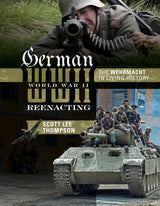 German World War II Reenacting by Schiffer Publishing