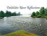 Delaware River Reflections by Schiffer Publishing