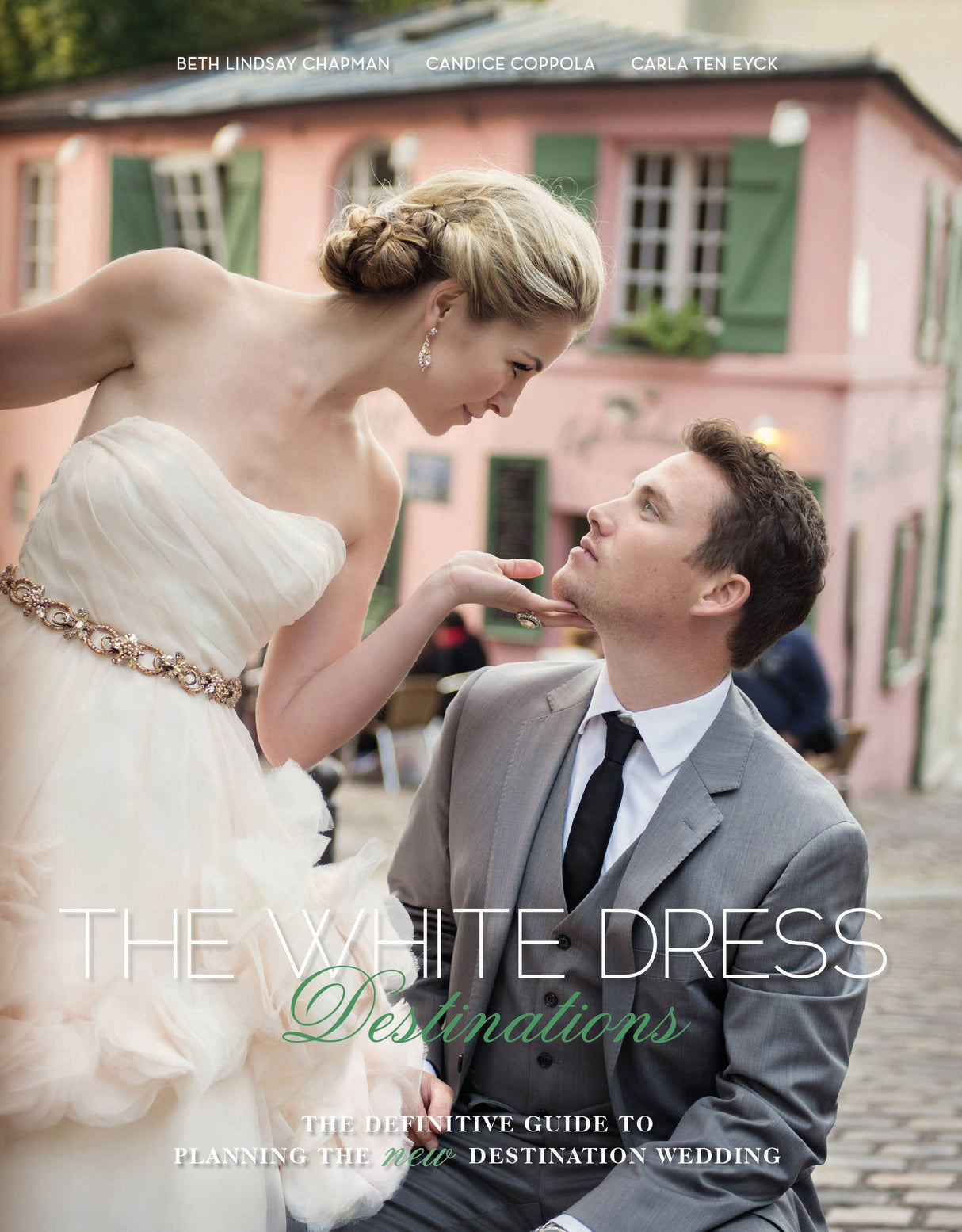 The White Dress Destinations by Schiffer Publishing