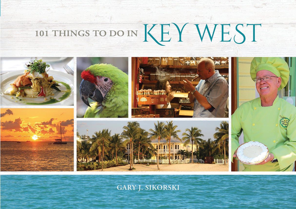 101 Things to Do in Key West by Schiffer Publishing