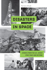 Disasters in Space by Schiffer Publishing