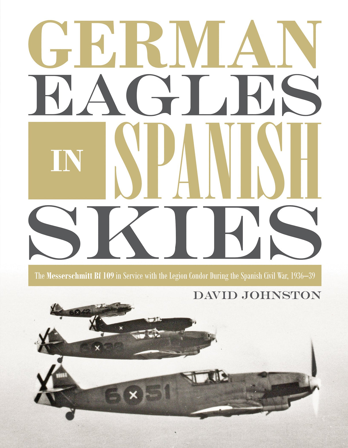 German Eagles in Spanish Skies by Schiffer Publishing