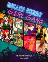 Roller Derby / Girl Gang by Schiffer Publishing