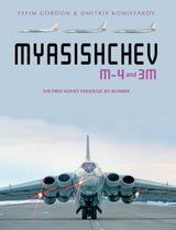 Myasishchev M-4 and 3M by Schiffer Publishing