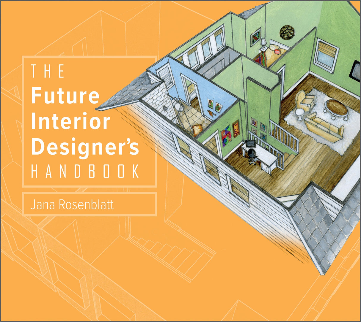 The Future Interior Designer's Handbook by Schiffer Publishing