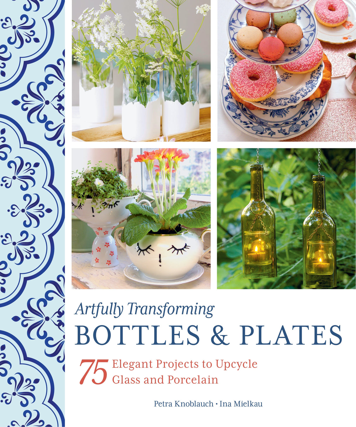 Artfully Transforming Bottles & Plates by Schiffer Publishing