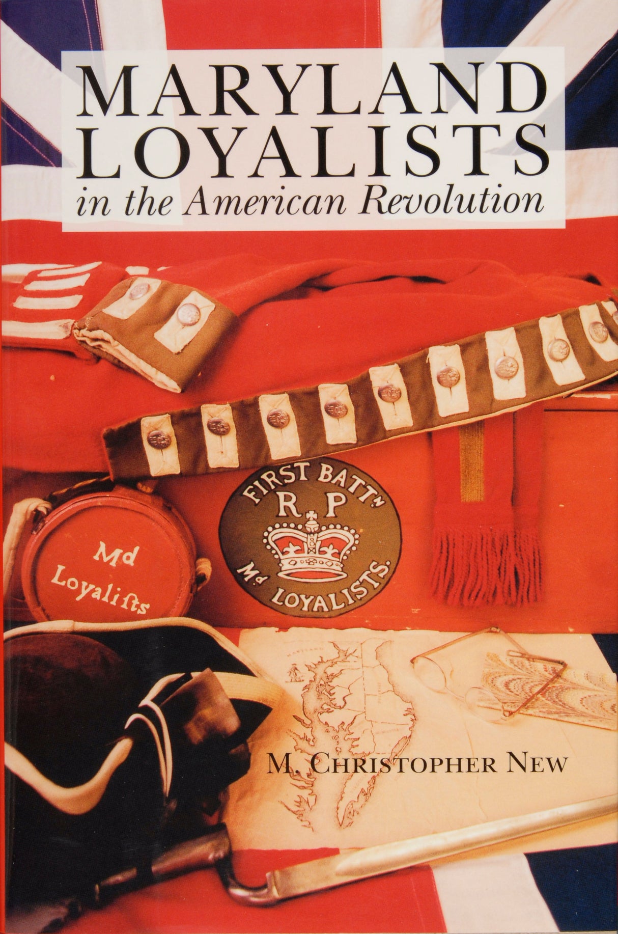 Maryland Loyalists in the American Revolution by Schiffer Publishing