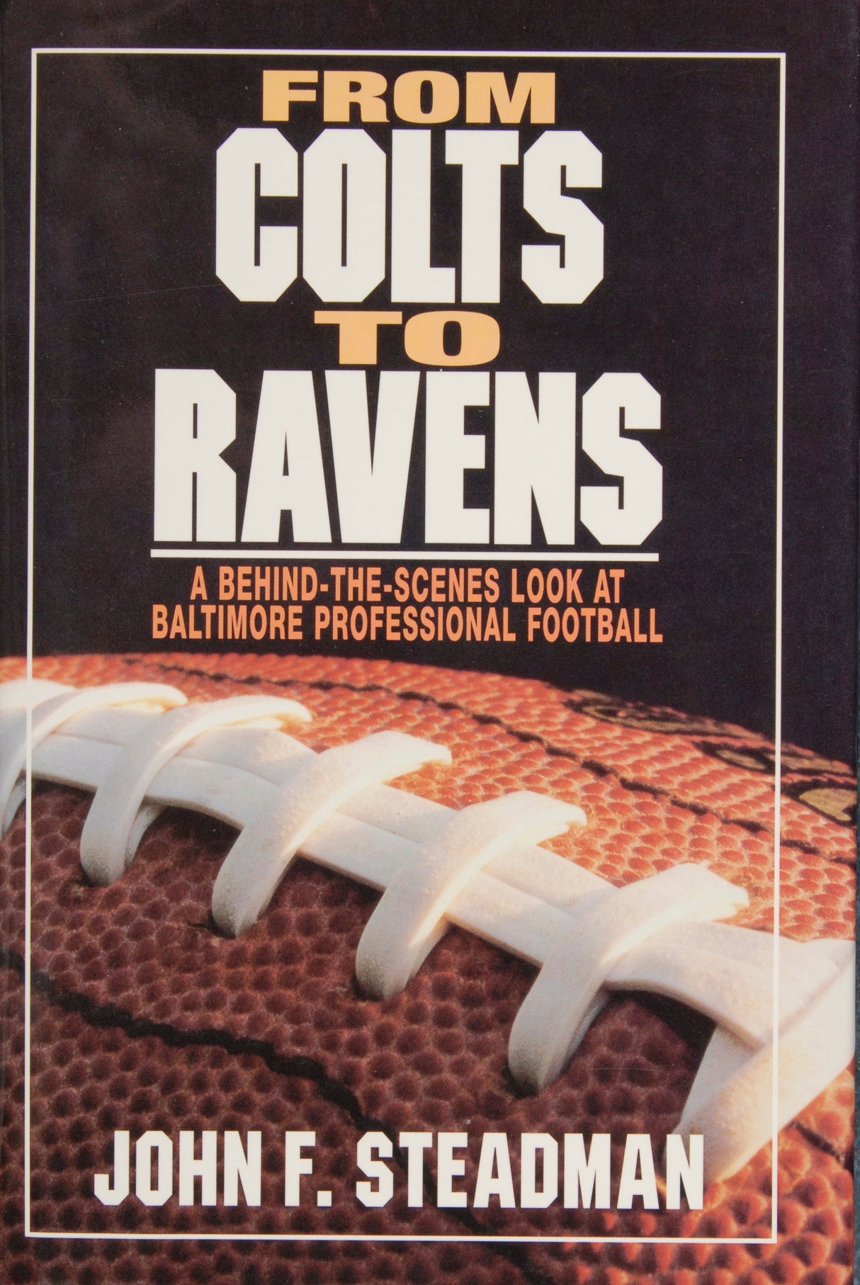 From Colts to Ravens by Schiffer Publishing