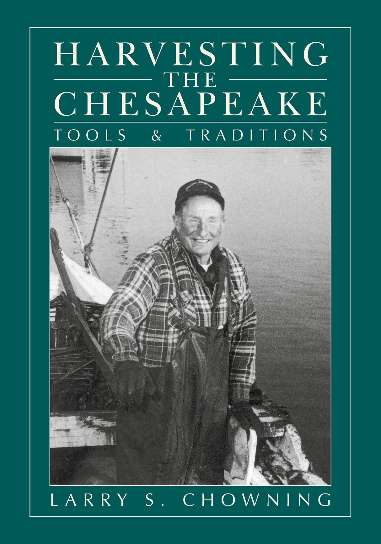 Harvesting the Chesapeake by Schiffer Publishing