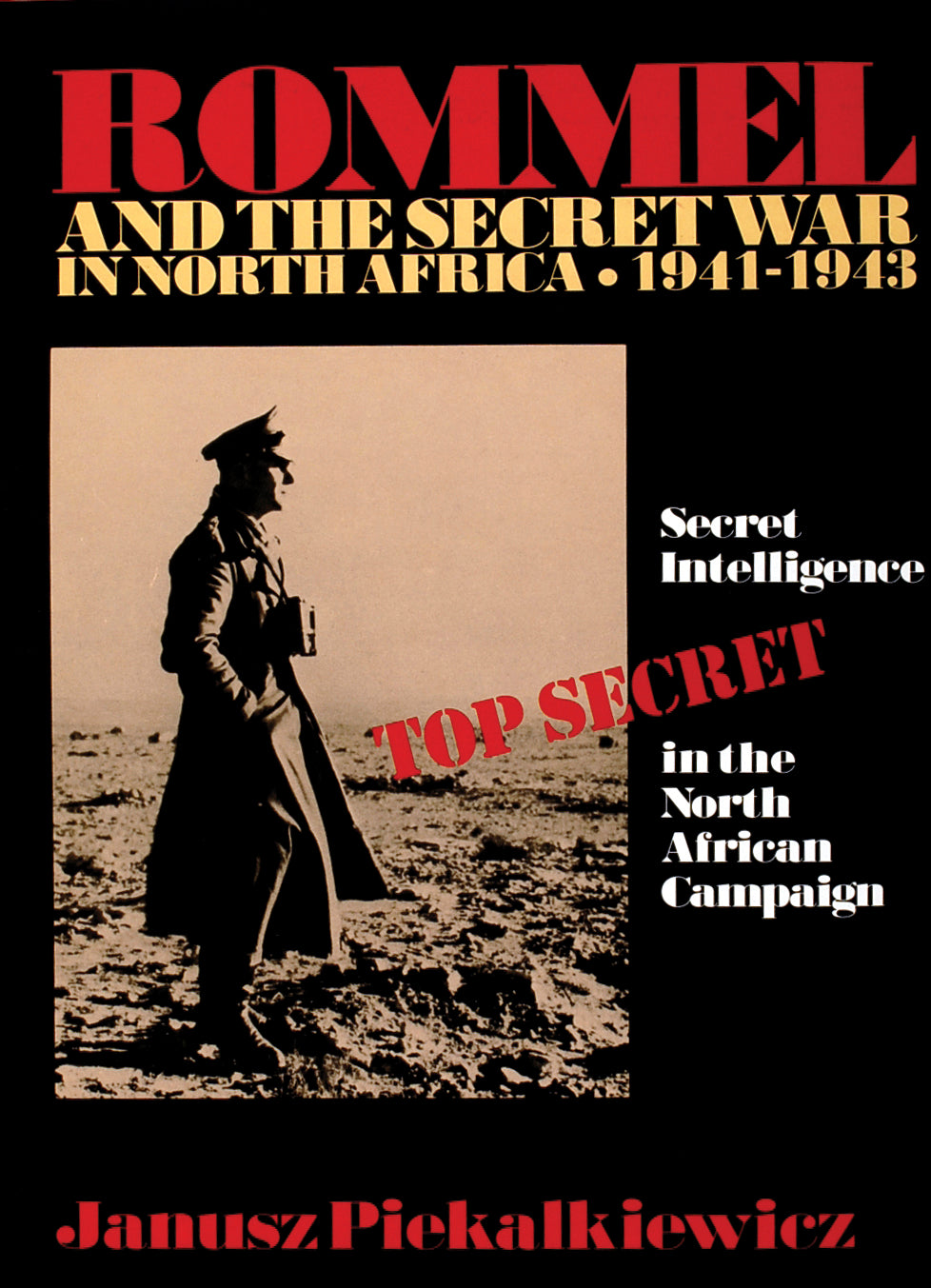 Rommel and the Secret War in North Africa by Schiffer Publishing