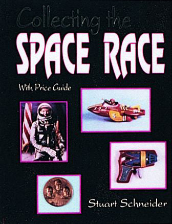 Collecting the Space Race by Schiffer Publishing