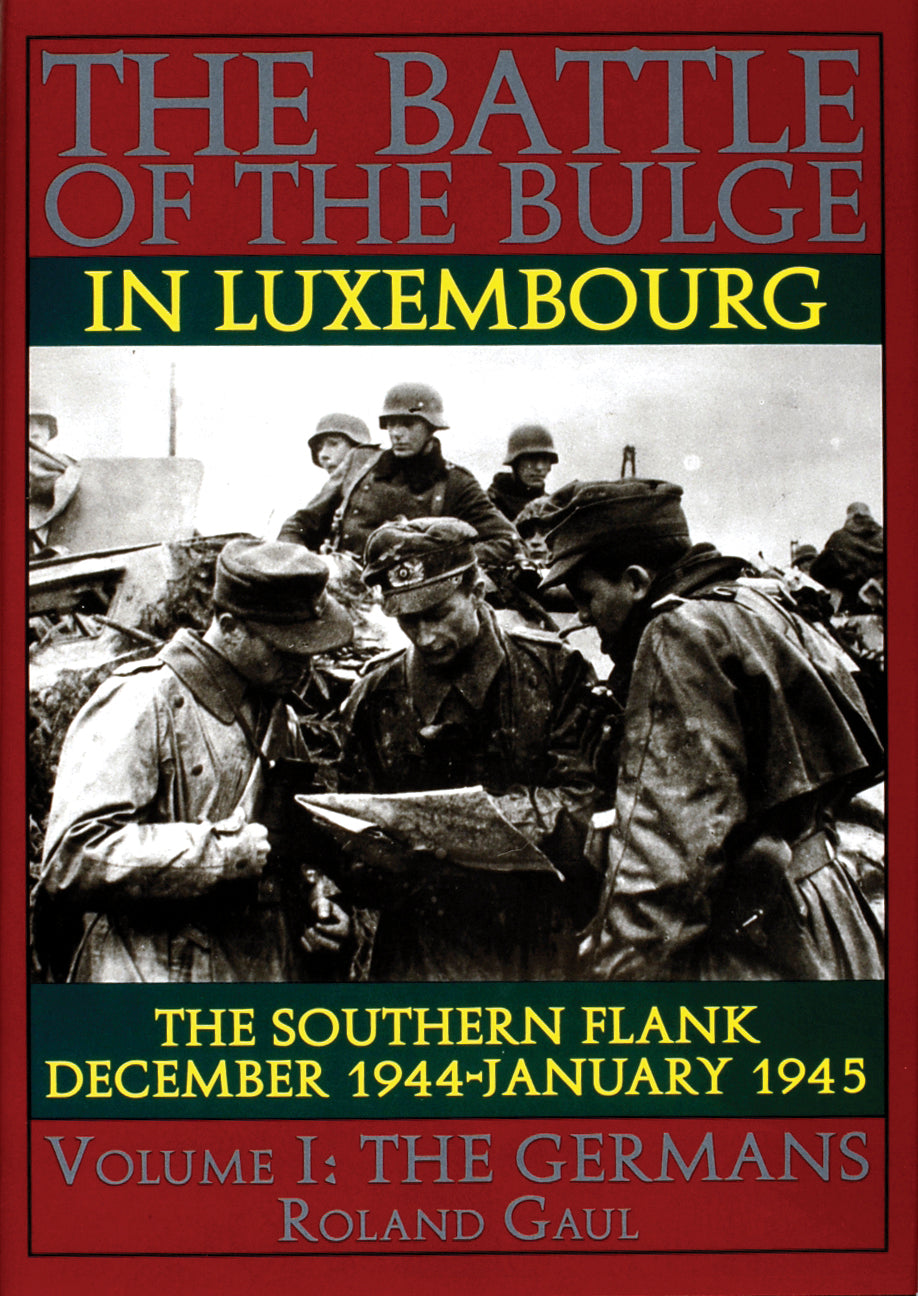 The Battle of the Bulge in Luxembourg by Schiffer Publishing