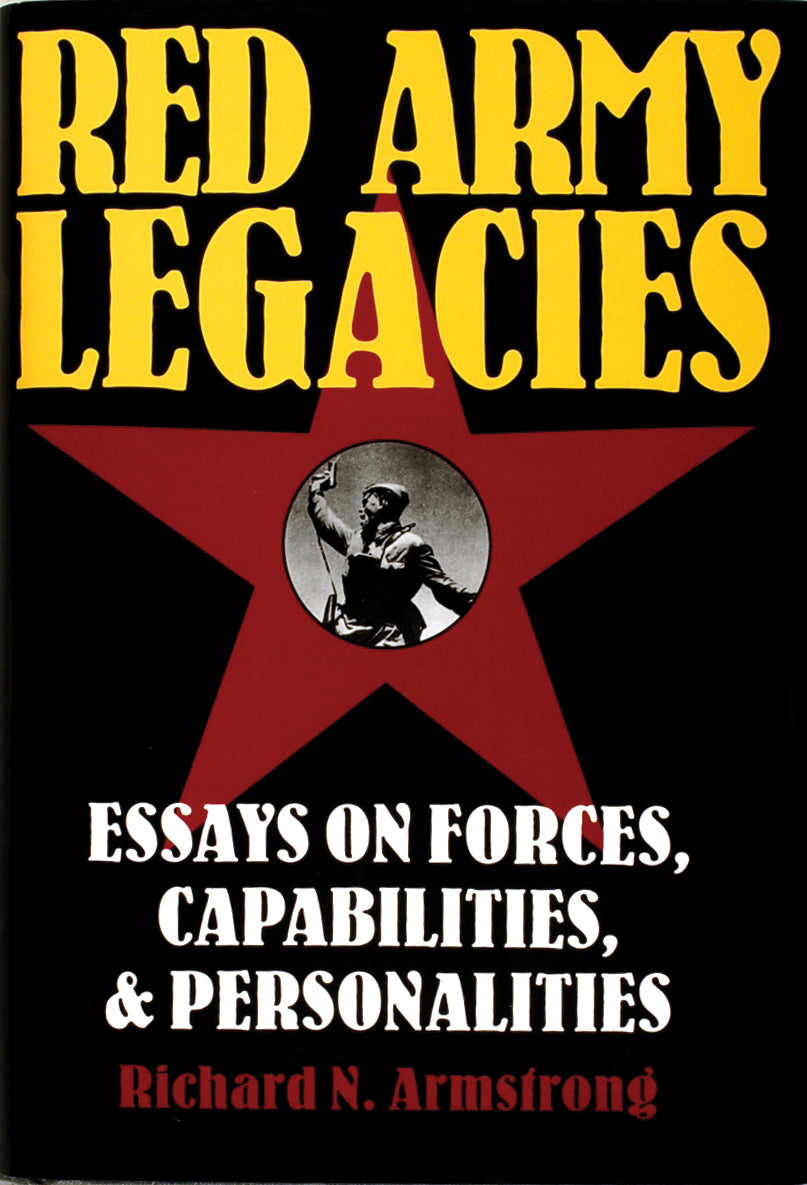 Red Army Legacies by Schiffer Publishing