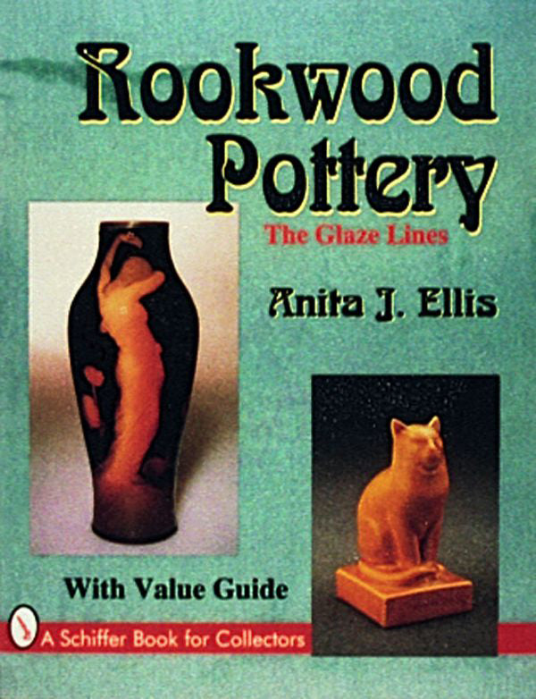 Rookwood Pottery by Schiffer Publishing