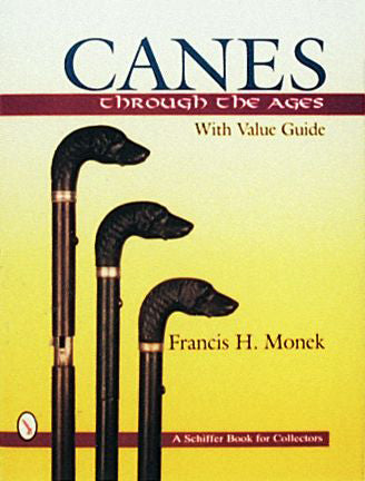 Canes Through  the Ages by Schiffer Publishing