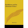 Buddhism and Its Christian Critics
