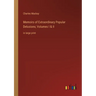 Memoirs of Extraordinary Popular Delusions; Volumes I & II: in large print