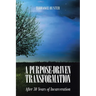 A Purpose-Driven Transformation: After 30 Years of Incarceration