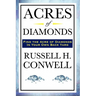 Acres of Diamonds: A Classic American Essay on Opportunity and Success