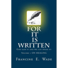 For It Is Written: God said it and we can speak it
