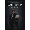I Am History