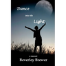 Dance into the Light