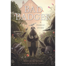 Bad Badger: A Family Story
