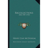 Recollections: 1844-1909 (1910)