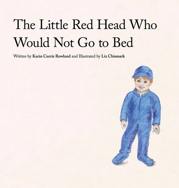 The Little Red Head Who Would Not Go to Bed - Hardcover by Books by splitShops