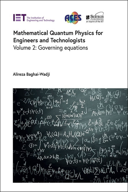 Mathematical Quantum Physics for Engineers and Technologists: Governing Equations - Hardcover by Books by splitShops