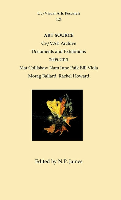 Art Source: Mat Collishaw, Nam June Paik and Other Studies - Hardcover by Books by splitShops