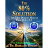 The 80% Solution: The 4-Month A1C Guarantee