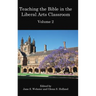 Teaching the Bible in the Liberal Arts Classroom, Volume 2