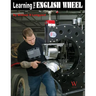 Learning the English Wheel