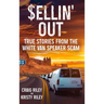 Sellin' Out: True Stories From the White Van Speaker Scam