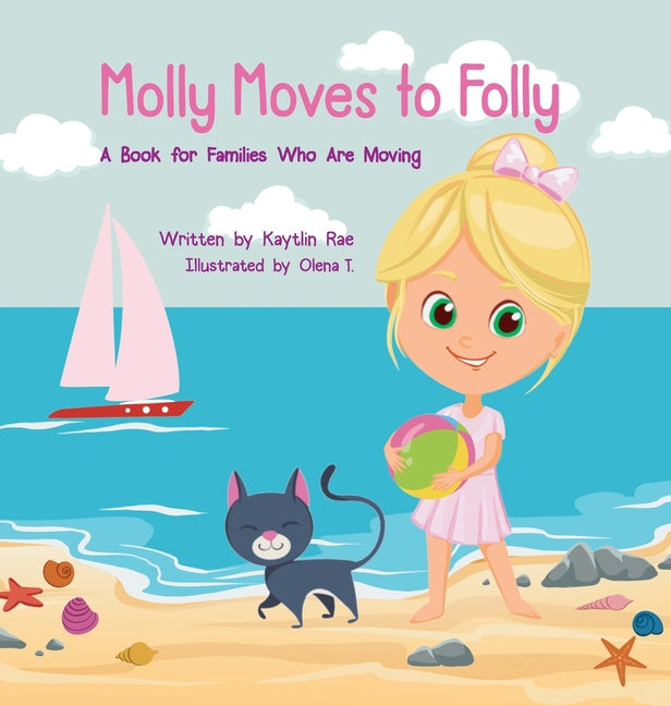 Molly Moves to Folly: A Book for Families Who Are Moving - Hardcover by Books by splitShops