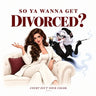So Ya Wanna Get Divorced?: Court Isn't Your Color